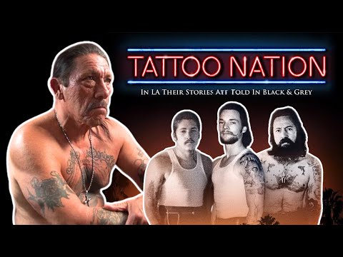 TATTOO NATION (Full Movie) - Featuring Danny Trejo, Mister Cartoon, Freddy Negrete, Travis Barker