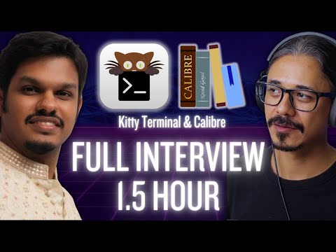 (Full Interview) Creator of Kitty Terminal and Calibre | Kovid Goyal