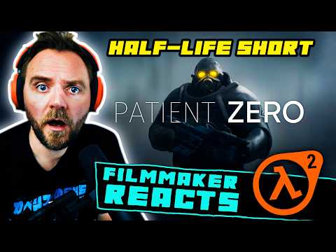 FILMMAKER REACTS: PATIENT ZERO | A HALF-LIFE SHORT FILM!