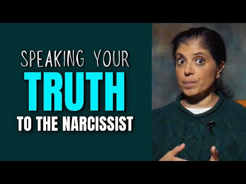 Speaking your truth to the narcissist
