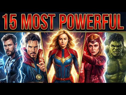15 Most Powerful Avengers Ranked From Weakest To Strongest (2025)