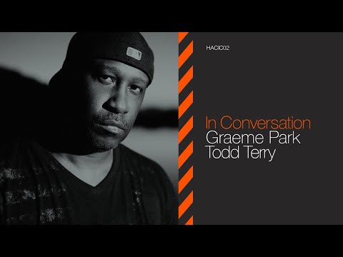 Haçienda In Conversation #2 - Todd Terry & Graeme Park