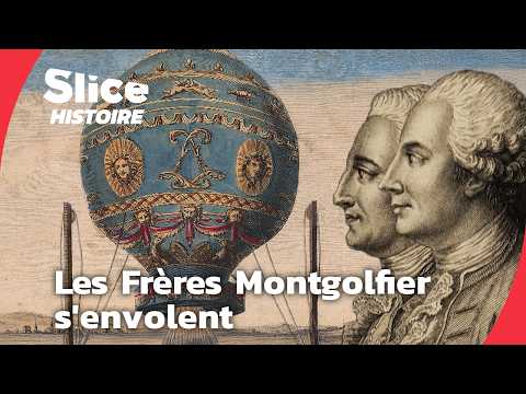 Le Premier Vol Humain: L' Audace et Ingéniosité des Pionniers du Ciel | SLICE HISTOIRE | DOC COMPLET