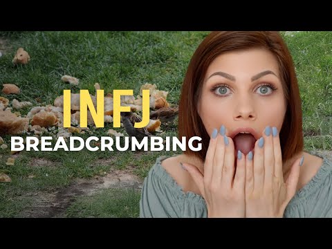 WHY THE INFJ "LOVES" BEING BREADCRUMBED | ANXIOUS & AVOIDANT ATTACHMENT