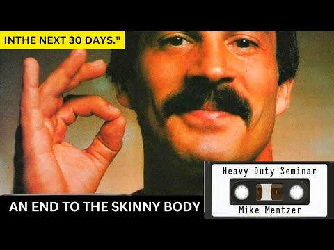 Mike Mentzer Muscle Building Podcast For Skinny People
