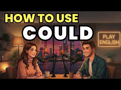 Learn English with Real Conversations Podcast | How to Use “COULD” in Everyday English
