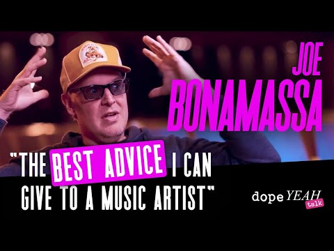 Joe Bonamassa: "The best advice I can give to a music artist" | dopeYEAH talk