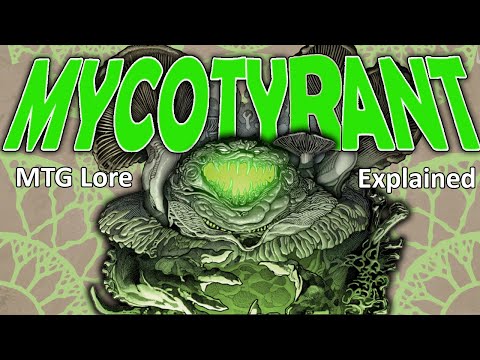 The WORST THING in the Core! The MYCOTYRANT | MTG Lore