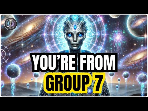 STARSEEDS, IF YOU’RE SEEING THIS, YOU ARE FROM GROUP SEVEN — A HIGHER ORDER | ARCTURIAN MESSAGE