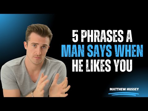 "5 Phrases a Man Says When He Likes You 💬❤️ | Matthew Hussey on Hidden Signs of Attraction"