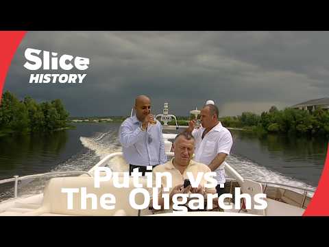 The Fall of Russia’s Oligarchs Under Putin I SLICE HISTORY | FULL DOCUMENTARY