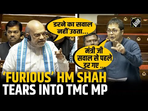 “Darne Ka question doesn’t arise”Amit Shah tears into TMC MP as he dares Home Minister in RS
