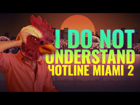 I Do Not Understand Hotline Miami 2