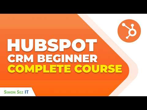 HubSpot CRM Tutorial for Beginners  - Complete Training Course