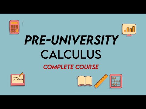 Pre-University Calculus Complete Course