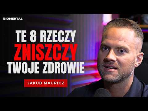 Te rzeczy sprawiają, że będziesz chory - Jakub Mauricz