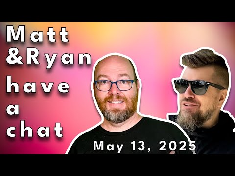 Matt and ryan have a chat