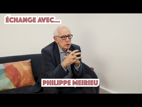Echange avec...Philippe Meirieu
