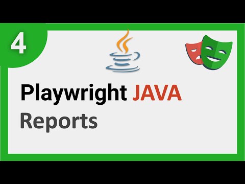 Playwright Java | Part 4 | Reports