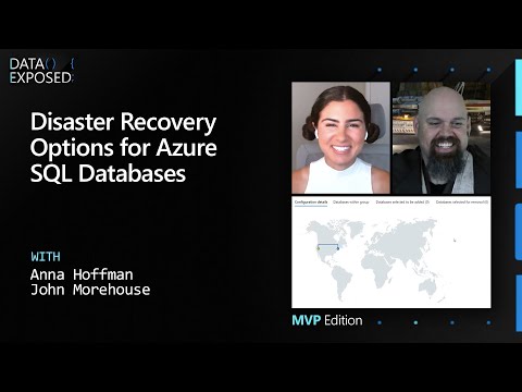 Disaster Recovery Options for Azure SQL Databases | Data Exposed: MVP Edition