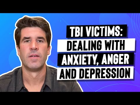 TBI Victims: Dealing with Anxiety, Anger and Depression