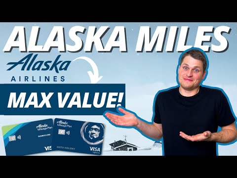 How to get MAXIMUM VALUE from Alaska Airline Miles (+Credit Card Review)