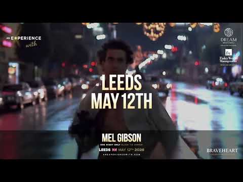An Experience With Mel Gibson (Leeds 2026)