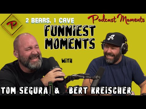 Best of 2 Bears 1 Cave - Funny Moments with Tom Segura and Bert Kreischer
