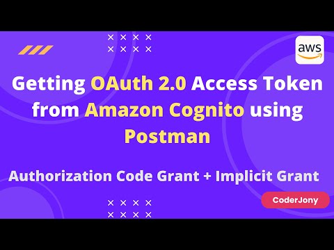 Getting Access Token from Amazon Cognito using Postman | Authorization Code Grant and Implicit Grant