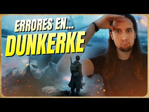 DUNKERQUE: ERRORES y ANÁLISIS HISTÓRICO