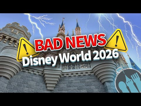 Bad News About Disney World in 2026