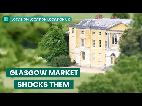 First Time Buyers Battle Tough Glasgow Market | Location Location Location UK