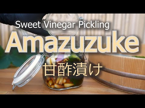 How To Make Amazazuke 甘酢漬け | Japanese Sweet Vinegar Pickling