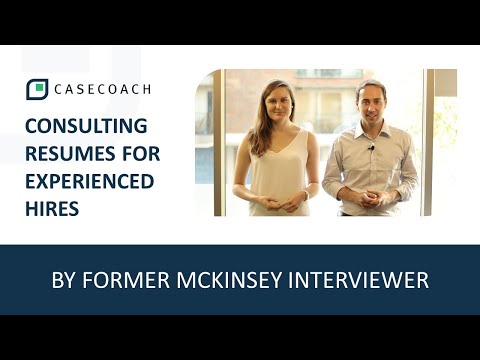 CONSULTING RESUME TIPS FOR EXPERIENCED PROFESSIONALS BY A FORMER MCKINSEY INTERVIEWER