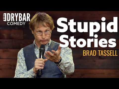 A Comedy Special Filled With Stories Of Stupidity. Brad Tassell - Full Special