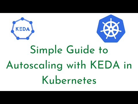 Simple Guide to Autoscaling with KEDA in Kubernetes | Autoscaling in Kubernetes |Kubernetes Tutorial