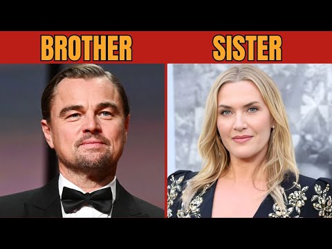 100+ CELEBRITIES WHO ARE BROTHERS AND SISTERS IN REAL LIFE