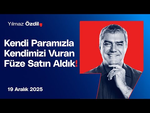 Kendi Paramızla Kendimizi Vuran Füze Satın Aldık! - Yılmaz Özdil