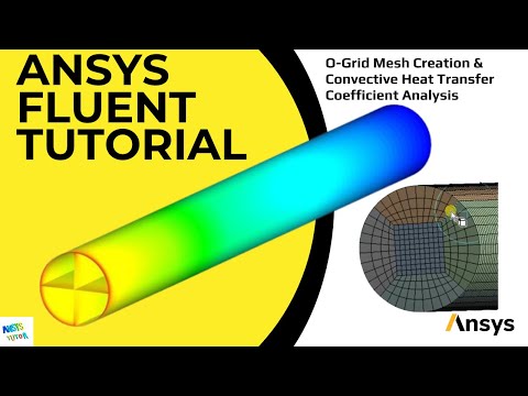 ANSYS Fluent Tutorial: O-Grid Mesh Creation & Convective Heat Transfer Coefficient Analysis