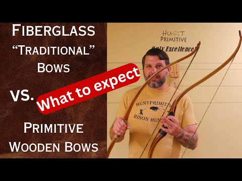 Traditional Fiberglass vs Primitive Wooden Bows: Quick Easy Guide