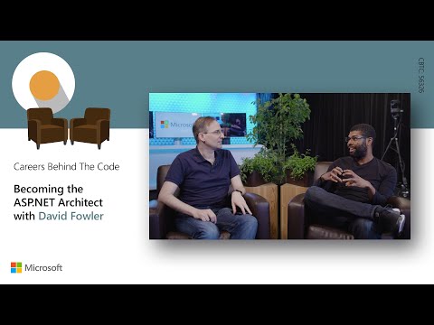 Careers Behind the Code: Becoming the ASP.NET Architect with David Fowler