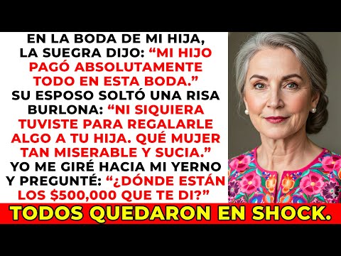 La familia de mi yerno me llamó “codo” en plena boda de mi hija… Pero no imaginaron lo que pasaría…