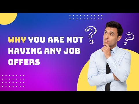 Why you are not having any job offers