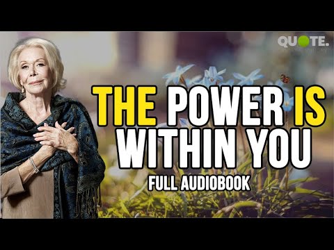 Louise Hay The Power Is Within You Audiobook | The Power Is Within You By Louise Hay Full Audiobook