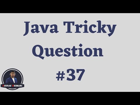 Java Tricky Question Challenge - 37 | Java Interview Question