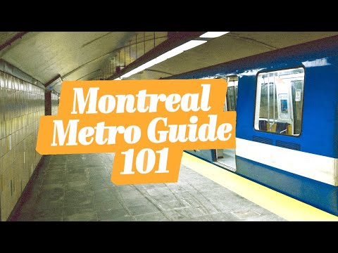 Montreal Metro Guide 101: Everything Tourists Need to Know