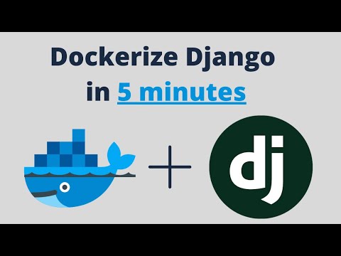 How to Dockerize Django in 5 minutes