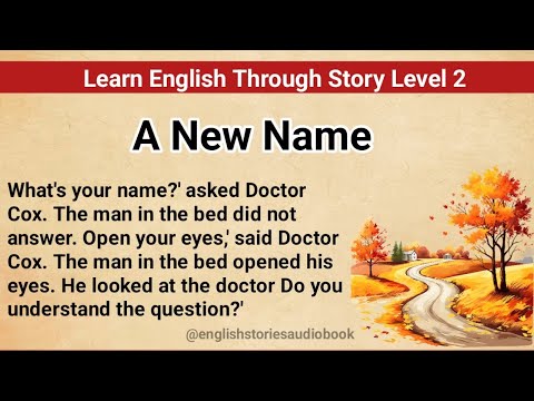 Learn English Through Story Level 2 | Graded Reader Level 2 | English Story | A New Name
