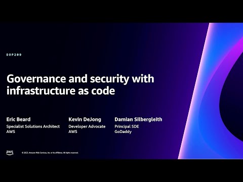 AWS re:Invent 2023 - Governance and security with infrastructure as code (DOP209)