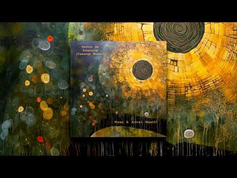 Mose, Advan Haschi - Sonhos Da Amazonia (Yemanjo Remix)